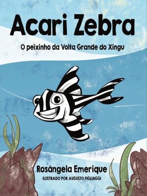 cover image of Acari zebra, o peixinho da volta grande do xingu